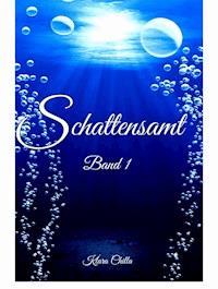 Schattensamt - Klara Chilla - E-Book