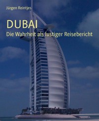 DUBAI - Jürgen Reintjes - E-Book