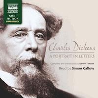 Charles Dickens - A Portrait in Letters (Unabridged) - Charles Dickens. - Hörbuch