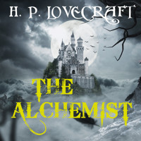 The Alchemist - H. P. Lovecraft - Hörbuch