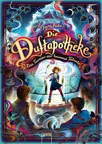 Die Duftapotheke (4). Das Turnier der tausend Talente - Anna Ruhe - E-Book