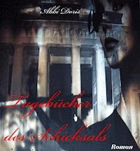 Betty Lamotté - Tagebücher des Schicksals - Abbi Doris - E-Book