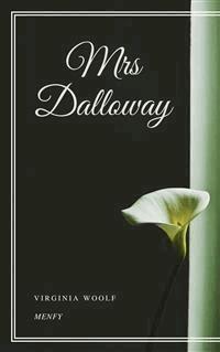 Mrs Dalloway - Virginia Woolf - E-Book