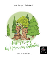 Hugo y Nieves, los Hermanos Jabalíes - Sonia Goerger - kostenlos E-Book
