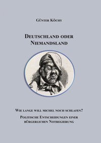 Deutschland oder Niemandsland - Günter Köchy - E-Book