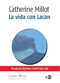 La vida con Lacan - Catherine Millot - E-Book