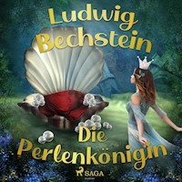 Die Perlenkönigin - Ludwig Bechstein - Hörbuch
