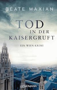 Tod in der Kaisergruft - Beate Maxian - E-Book