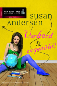 Verküsst & zugenäht! - Susan Andersen - E-Book