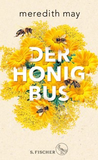 Der Honigbus - Meredith May - E-Book
