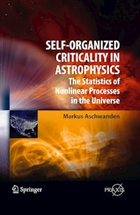 Self-Organized Criticality in Astrophysics - Markus Aschwanden - E-Book