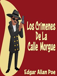 Los Crímenes De La Calle Morgue - Edgar Allan Poe - E-Book