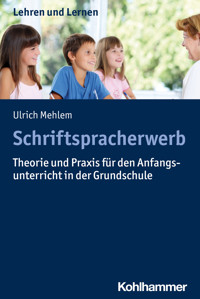 Schriftspracherwerb - Ulrich Mehlem - E-Book