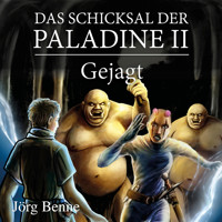 Gejagt - Das Schicksal der Paladine, Band 2 (ungekürzt) - Jörg Benne - Hörbuch