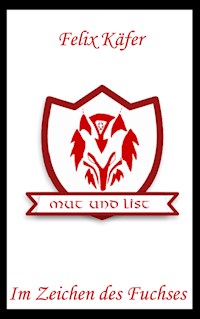 Im Zeichen des Fuchses - Felix Käfer - E-Book