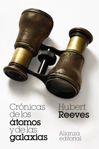 Crónicas de los átomos y de las galaxias - Hubert Reeves - E-Book