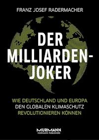Der Milliarden-Joker - Franz Josef Radermacher - E-Book