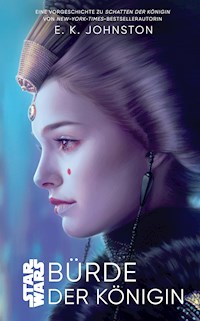 Star Wars: Bürde der Königin - Emily Kate Johnston - E-Book