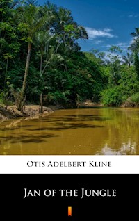 Jan of the Jungle - Otis Adelbert Kline - E-Book