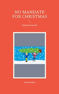No Mandate for Christmas - Hiam Mondini - E-Book
