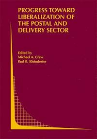 Progress toward Liberalization of the Postal and Delivery Sector -  - E-Book