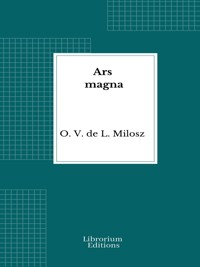 Ars magna - O. V. de L. Milosz - E-Book