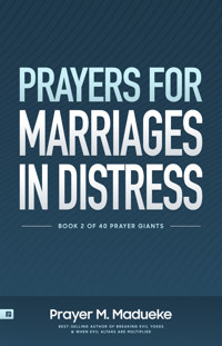 Prayers for Marriage in Distress - Prayer M. Madueke - kostenlos E-Book