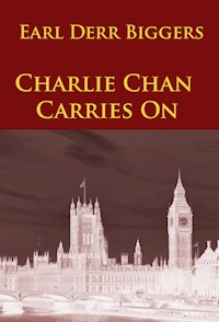 Charlie Chan Carries On - Earl Derr Biggers - E-Book