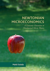 Newtonian Microeconomics - Matti Estola - E-Book
