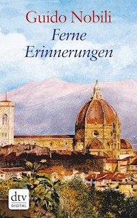 Ferne Erinnerungen - Guido Nobili - E-Book