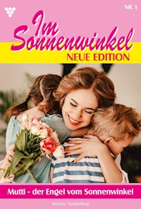 Mutti - der Engel vom Sonnenwinkel - Patricia Vandenberg - E-Book