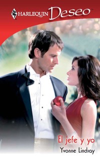 El jefe y yo - Yvonne Lindsay - E-Book