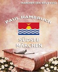 Südseemärchen - Paul Hambruch - E-Book