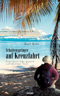 Schattenspringer auf Kreuzfahrt - Kurt Rose - E-Book