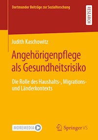 Angehörigenpflege als Gesundheitsrisiko - Judith Kaschowitz - E-Book