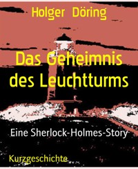 Das Geheimnis des Leuchtturms - Holger Döring - E-Book