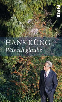 Was ich glaube - Hans Küng - E-Book