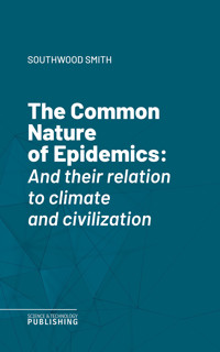 The Common Nature of Epidemics - Smith - E-Book