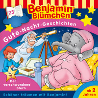 Benjamin Blümchen, Gute-Nacht-Geschichten, Folge 25: Der verschwundene Stern - Vincent Andreas - Hörbuch