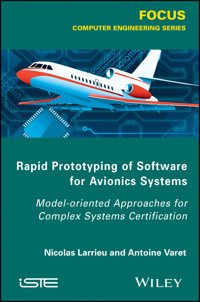Rapid Prototyping Software for Avionics Systems - Nicolas Larrieu - E-Book