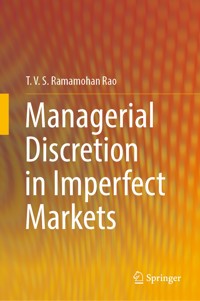 Managerial Discretion in Imperfect Markets - T. V. S. Ramamohan Rao - E-Book