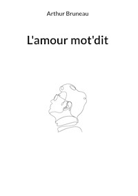 L'amour mot'dit - Arthur Bruneau - E-Book