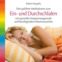 Ein- und Durchschlafen (ungekürzt) - Robert Stargalla - Hörbuch