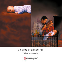 Abre tu corazón - Karen Rose Smith - Hörbuch