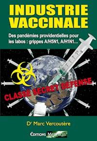Industrie Vaccinale - Dr Marc Vercoutère - E-Book