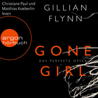 Gone Girl  - Das perfekte Opfer (Gekürzte Fassung) - Gillian Flynn - Hörbuch