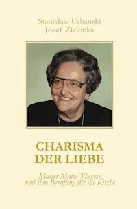 Charisma der Liebe - Stanislaw Urbanski - E-Book