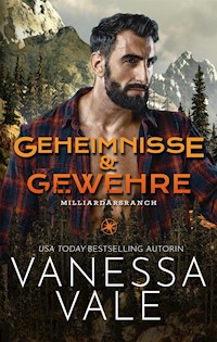 Geheimnisse & Gewehre - Vanessa Vale - E-Book