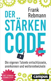Der Stärken-Code - Frank Rebmann - E-Book