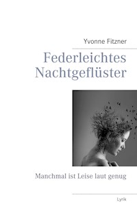 Federleichtes Nachtgeflüster - Yvonne Fitzner - E-Book